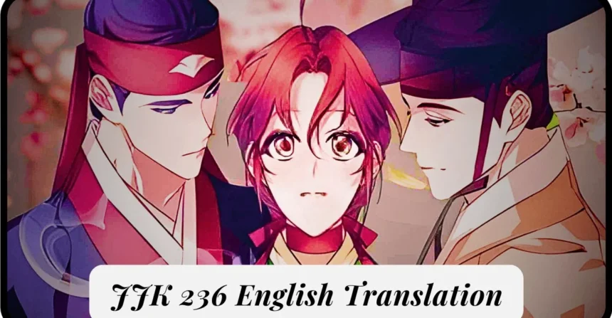 JJK 236 English Translation: Highlights You Shouldn't Miss