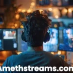 amethstreams.com: Must-Know Streaming Hacks 2024