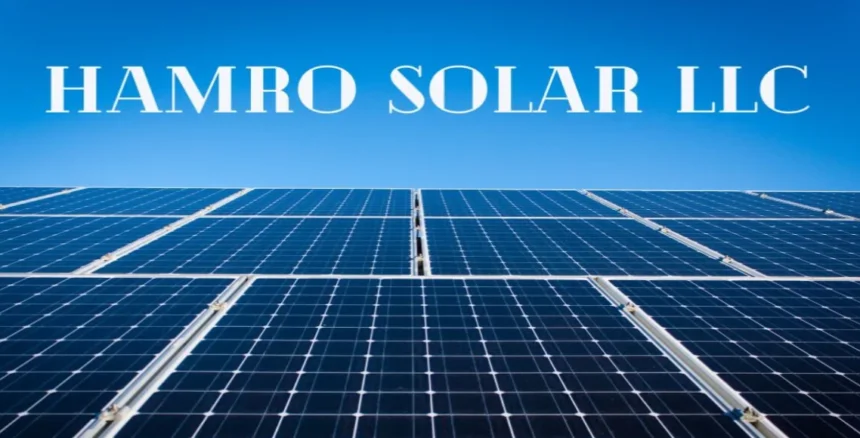 Hamro Solar LLC: 10 Benefits of Clean Energy Solutions