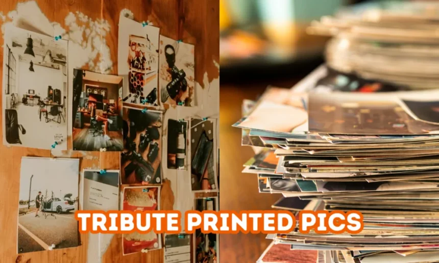 How to Use Tribute Printed Pics: 6 Creative Ideas