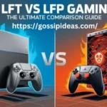 LFT vs LFP Gaming: Which Strategy Reigns Supreme?